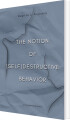 The Notion Of Selfdestructive Behavior