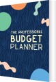 The Professional Budget Planner - 