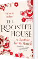 The Rooster House A Ukrainian Family Memoir