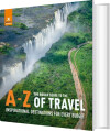 The Rough Guide To The A-Z Of Travel