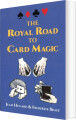 The Royal Road To Card Magic