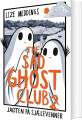 The Sad Ghost Club 2 - Jagten På Sjælevenner - 