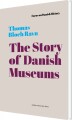 The Story Of Danish Museums - 