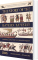 The Story Of The Bayeux Tapestry