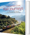 The World S Great Railway Journeys