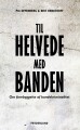 Til Helvede Med Banden