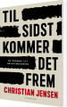Til Sidst Kommer Det Frem
