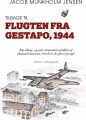 Tilbage Til  Flugten Fra Gestapo 1944 - 