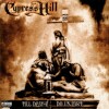 Cypress Hill - Till Death Do Us Part - 