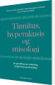 Tinnitus Hyperakusis Og Misofoni