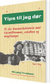 Tips Til Jeg Dør - 