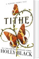 Tithe A Modern Faerie Tale