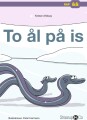 To Ål På Is
