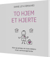 To Hjem - Et Hjerte