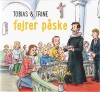 Tobias Trine Fejrer Påske - 