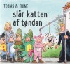 Tobias Trine Slår Katten Af Tønden - 