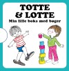 Totte Lotte Min Lille Boks Med 4 Bøger