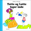 Totte Og Lotte Leger Inde - 