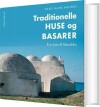Traditionelle Huse Og Basarer - 