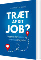 Træt Af Dit Job