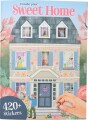 Aktivitetsbog - Inkl Over 270 Klistermærker - Sweet Home