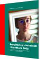 Tryghed Og Demokrati I Danmark 2025
