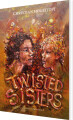Twisted Sisters - 