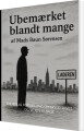Ubemærket Blandt Mange