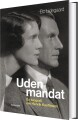 Uden Mandat - Henrik Kauffmann Biografi - 