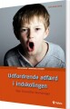Udfordrende Adfærd I Indskolingen