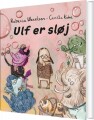 Ulf Er Sløj - 