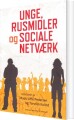 Unge Rusmidler Og Social Netværk - 