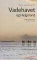Vadehavet Og Helgoland