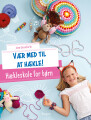 Vær Med Til At Hækle