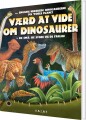 Værd At Vide Om Dinosaurer - 