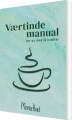 Værtindemanual For Os Med Få Kræfter