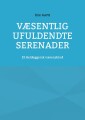 Væsentlig Ufuldendte Serenader