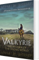 Valkyrie The Women Of The Viking World