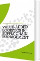 Value-Added Logistics In Supply Chain Management - 