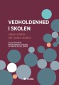 Vedholdenhed I Skolen - Viljen Starter Når Lysten Slutter