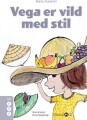 Vega Er Vild Med Stil