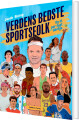 Verdens Bedste Sportsfolk Og Et Par Sygt Dårlige