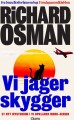 Vi Jager Skygger