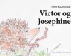 Victor Og Josephine - 