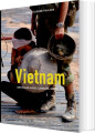 Vietnam - Den Kolde Krigs Slagmark 1945-1975 - 