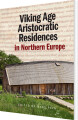 Viking Age Aristocratic Residences In Northern Europe