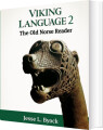 Viking Language 2 The Old Norse Reader