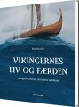 Vikingernes Liv Og Færden - 
