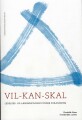 Vil - Kan - Skal - 