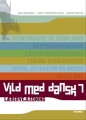 Vild Med Dansk 7 - 